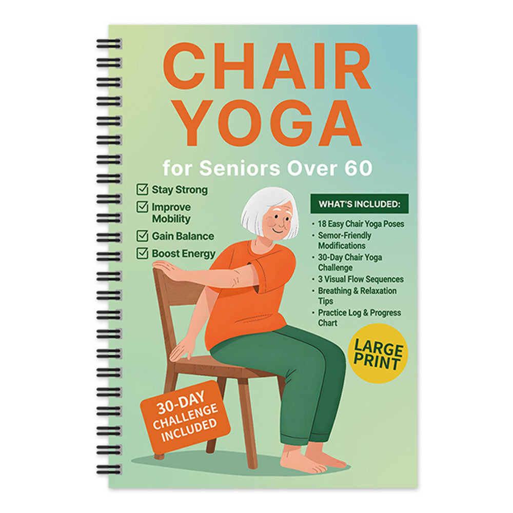 Chair Yoga Book for Seniors: Strength Balance & Wellness Exercises