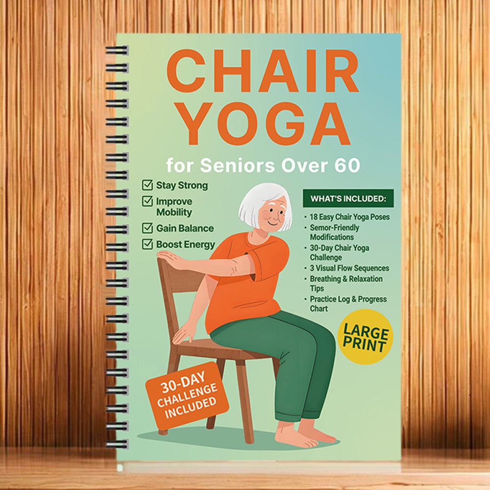 Chair Yoga Book for Seniors: Strength Balance & Wellness Exercises