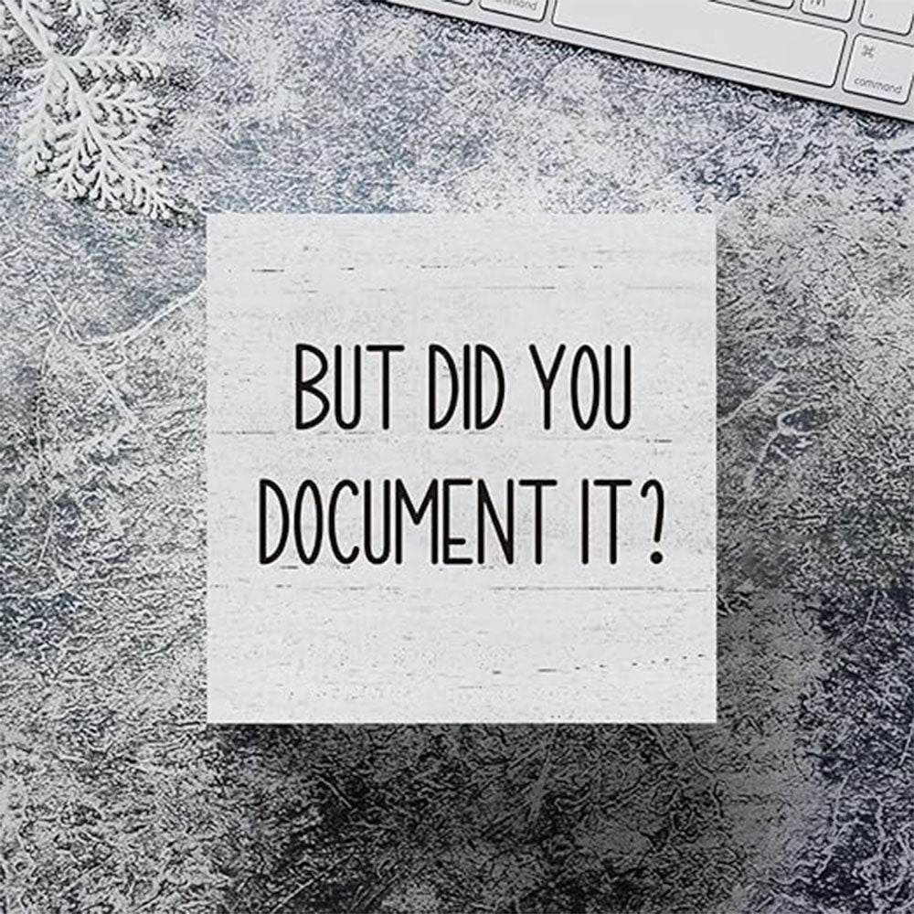 But Did You Document It Wooden Box Sign Funny Decorative Sign Shelf