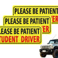 3Pcs Student Driver Car Signs Please Be Patient Bumper Sticker Decal for New Drivers
